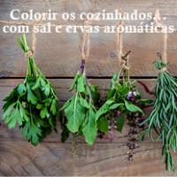 Colorir os cozinhados... com Sal e ervas aromáticas