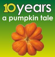 10 years - a pumpkin tale part II