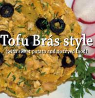 Tofu Brás style (with sweet potato and no fryed food)