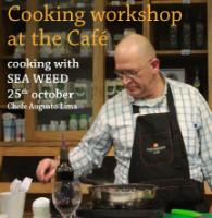 cooking workshops at the café - cooking with sea weed